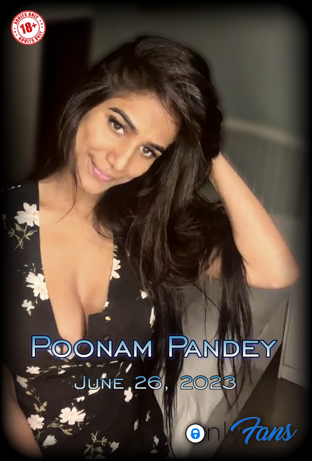 Poonam Pandey 26 June Live Onlyfans